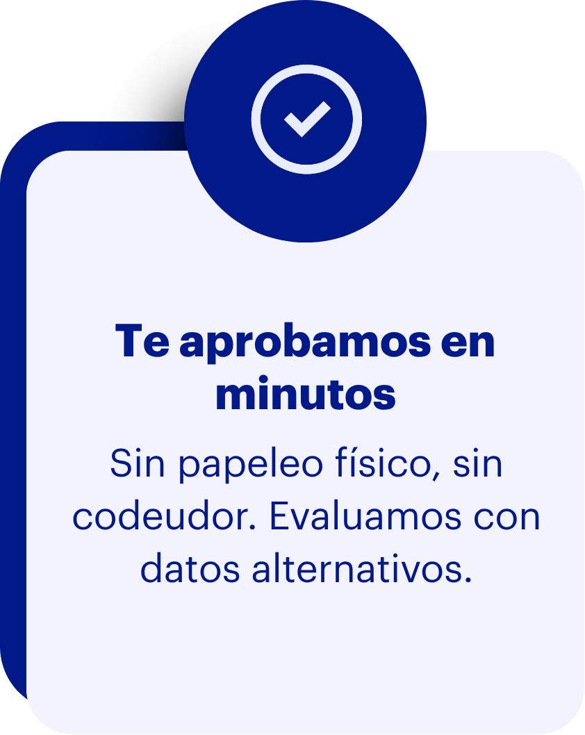 Paso 2: Te aprobamos en minutos
